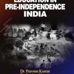 History of Education in Pre-Independence India